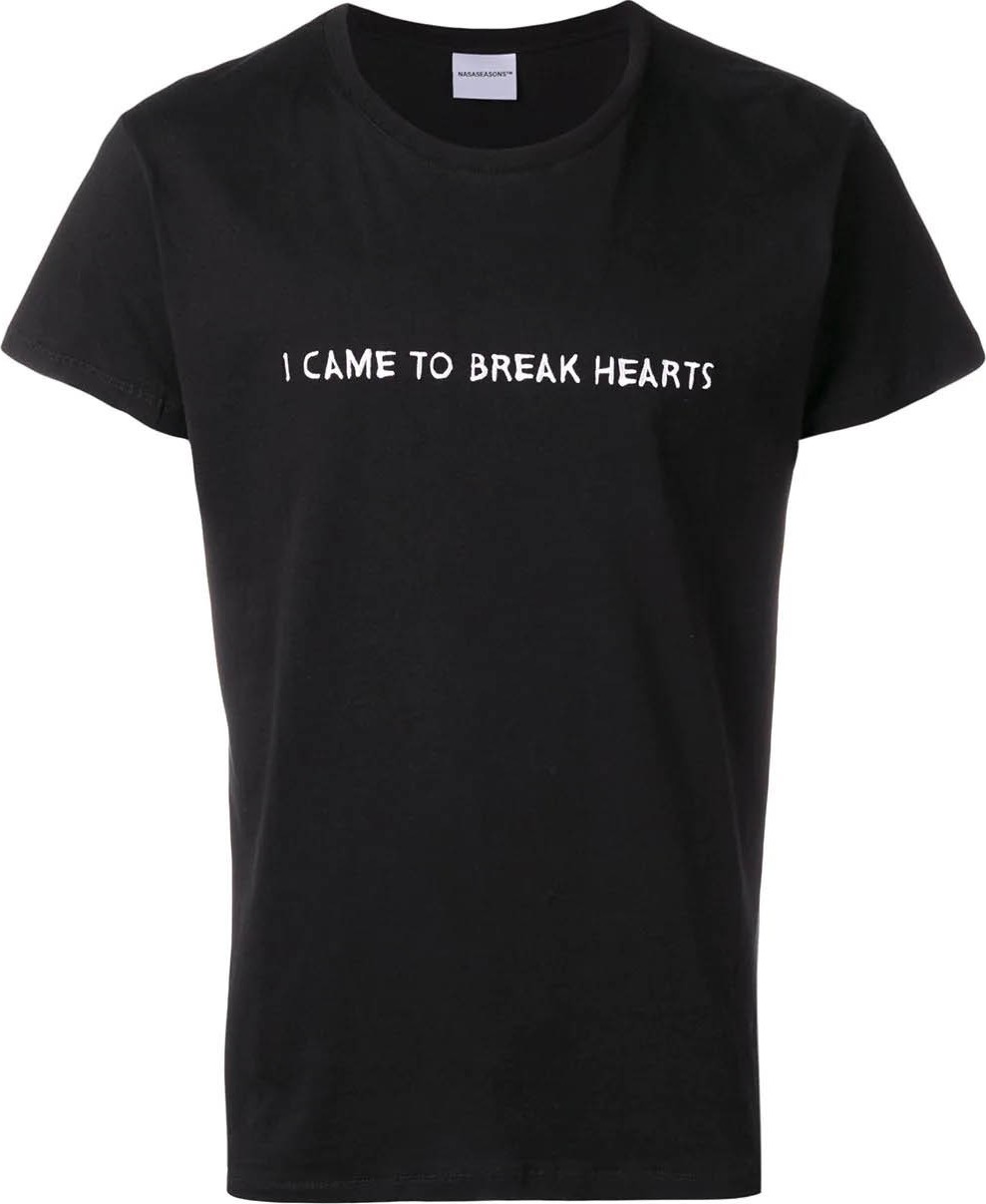 Nasaseasons I Came To Break Hearts T-shirt