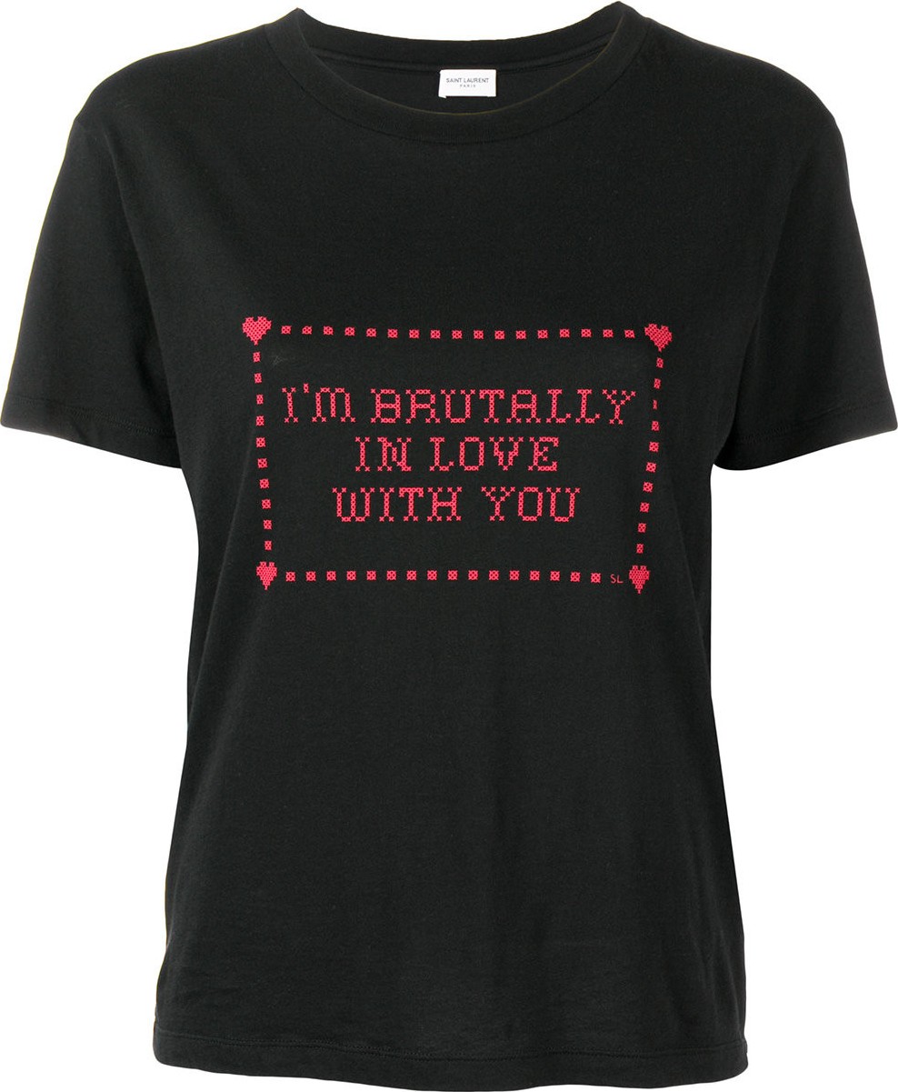 Saint Laurent I'm Brutally In Love With You print T-shirt