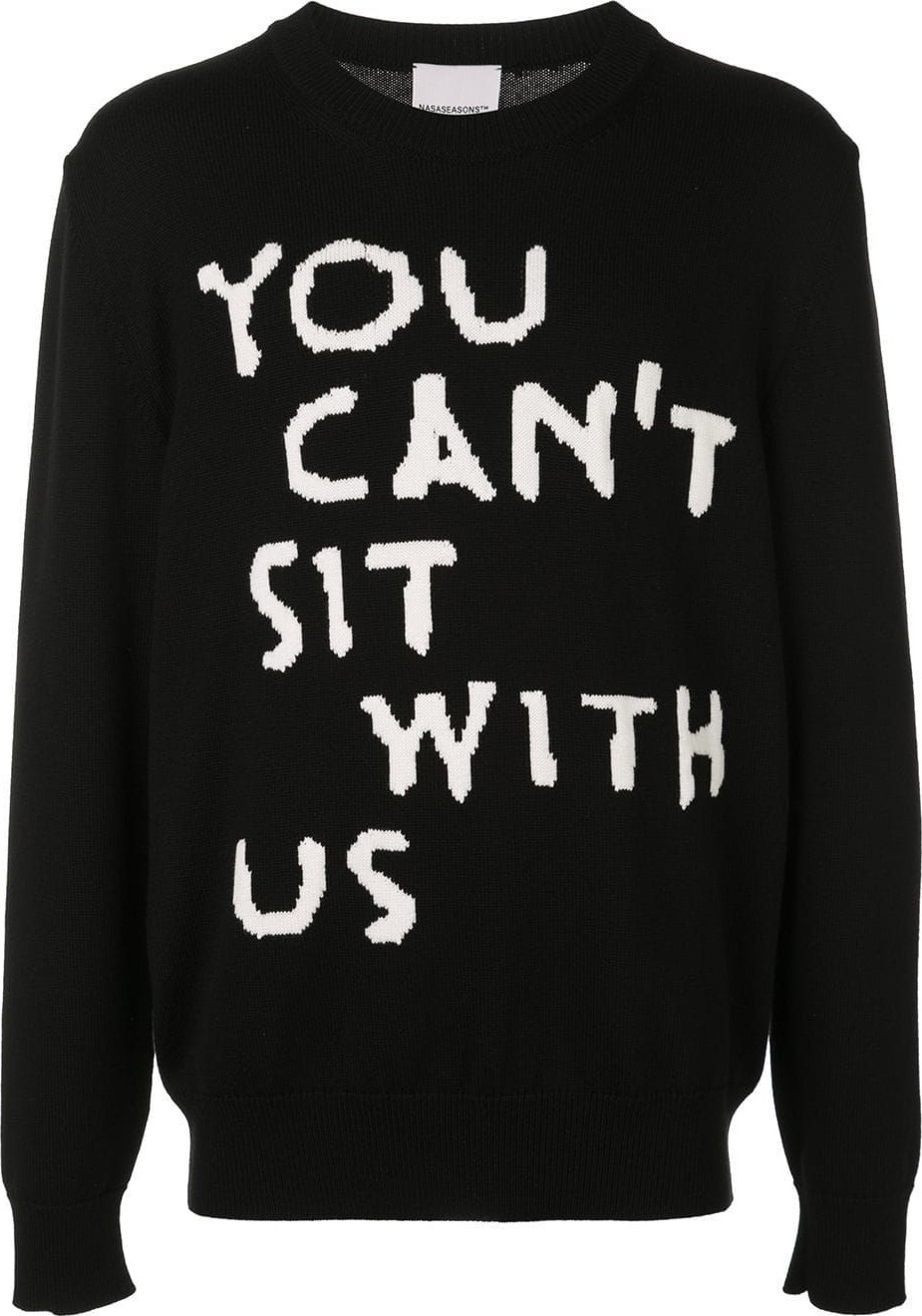 Nasaseasons YOU CANT SIT WITH US pullover sweater