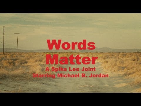 #WordsMatter A Spike Lee Joint ft. Michael B. Jordan video cover